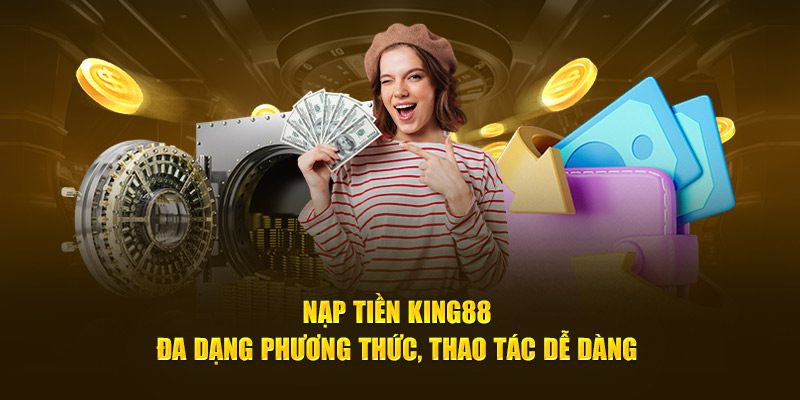Giao dịch nạp tiền an toàn để người chơi thoải mái thực hiện